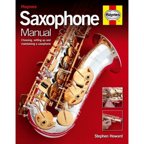 The Haynes Saxophone Manual